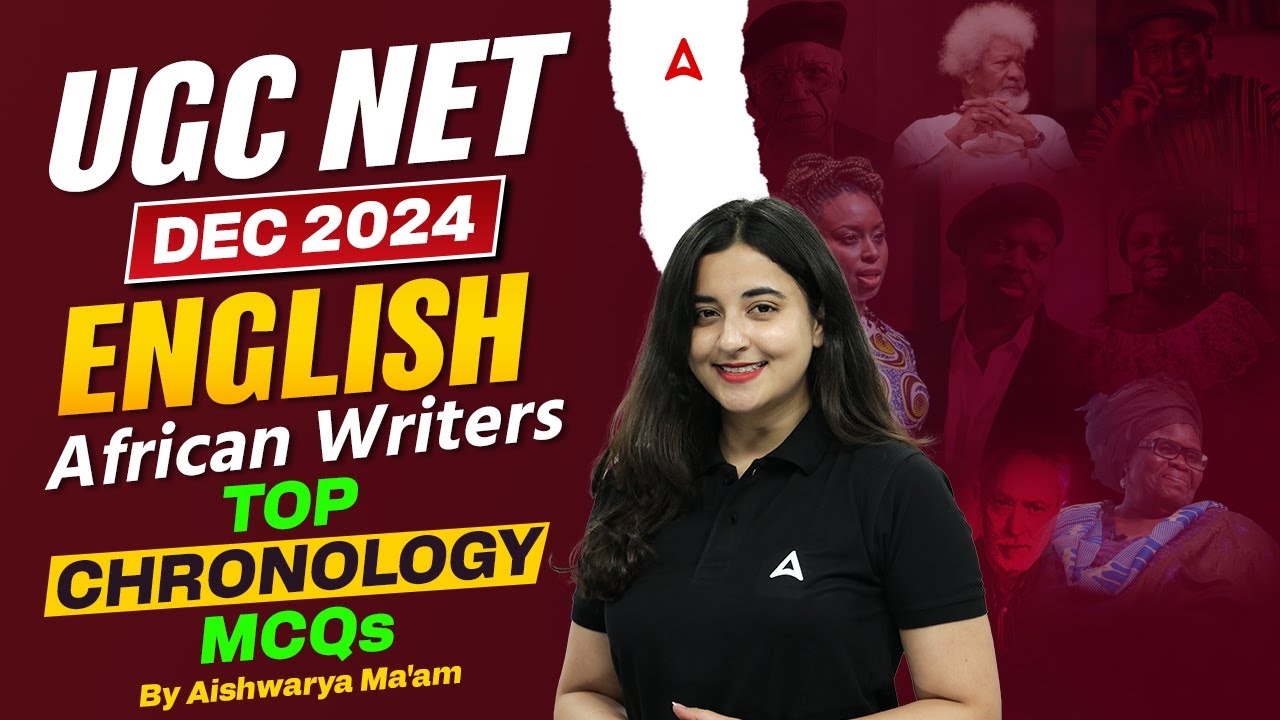 UGC NET December 2024 | Top Chronology MCQs for English Literature African Writers