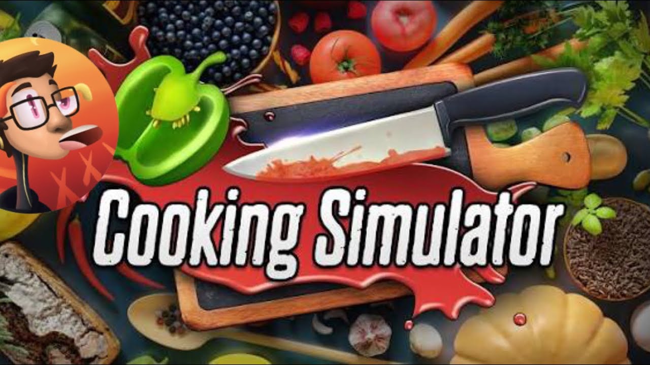 On joue a Cooking Simulator
