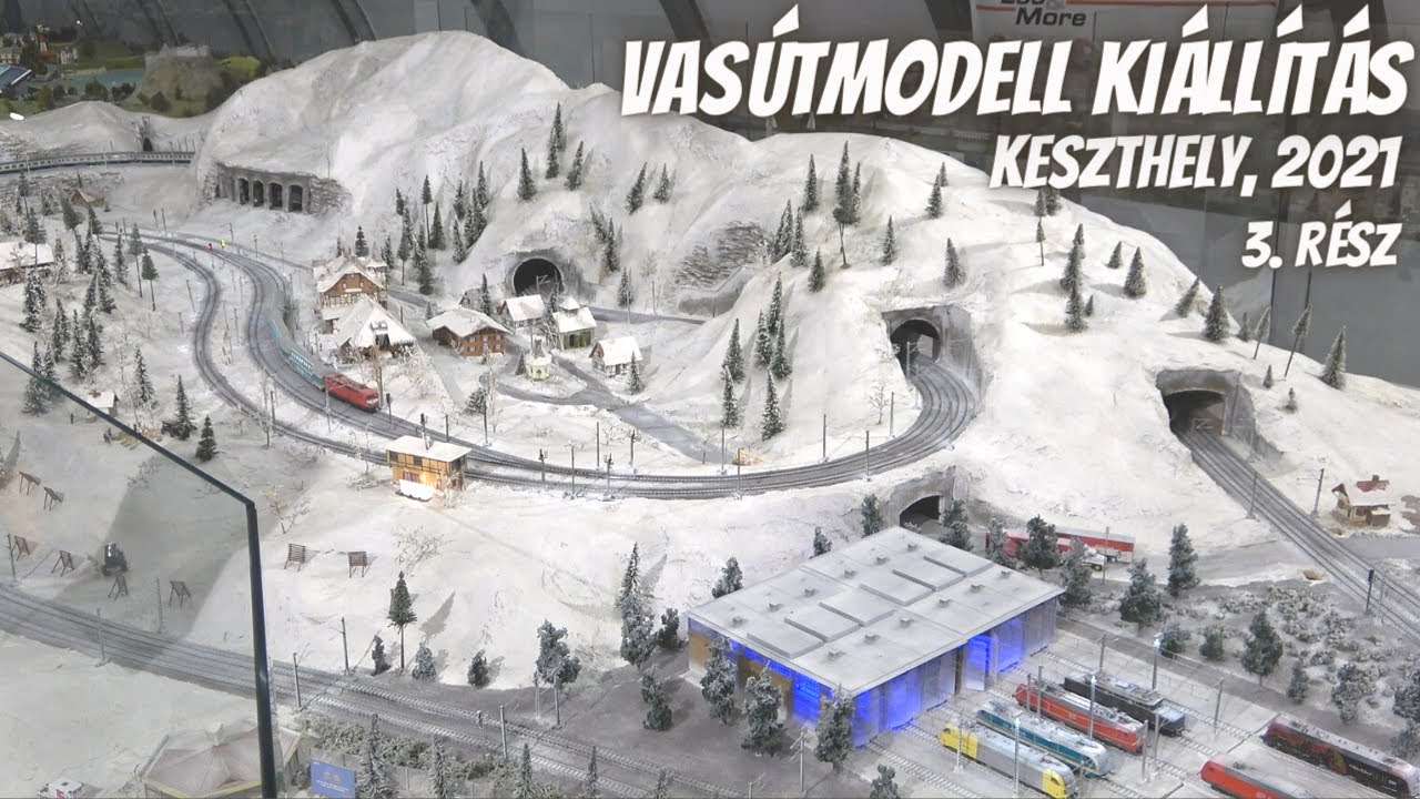 Történelmi modellvasút-kiállítás, Keszthely (3. rész)