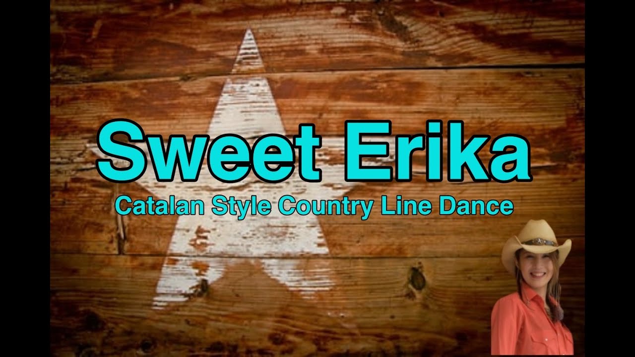 Sweet Erika  - Beginner Line Dance(Catalan Style) - Music & Count