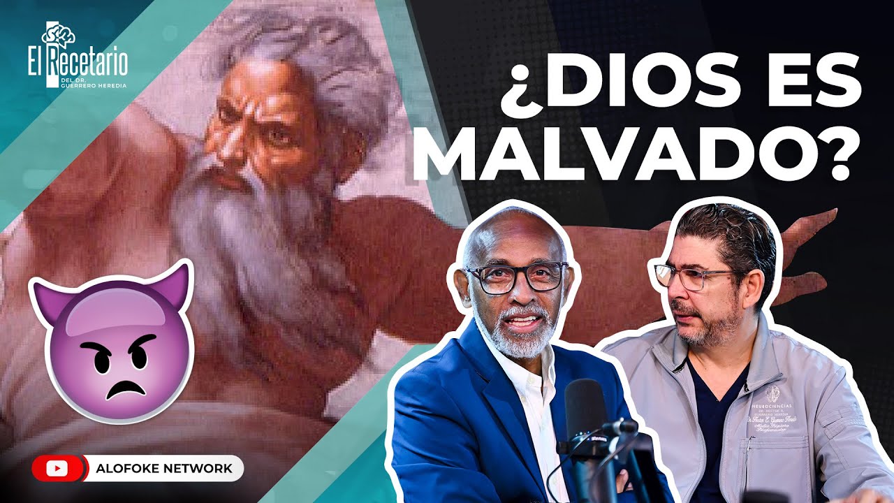 ¿DIOS ES MALVADO? DECONSTRUYENDO LA MALDAD (EL RECETARIO)