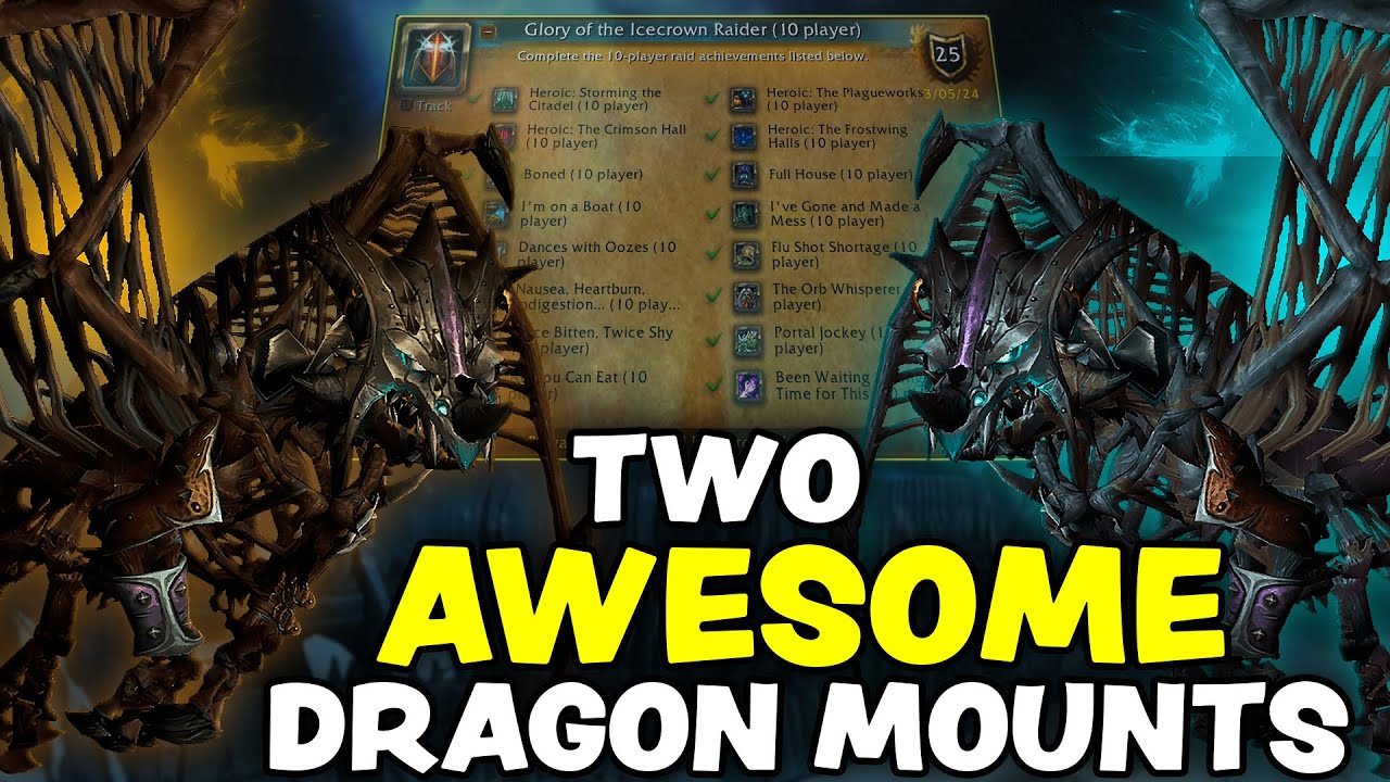 How to Get 2 AWESOME WoW Dragon Mounts Easy: Glory of the Icecrown Raider Guide (Solo Achievement)