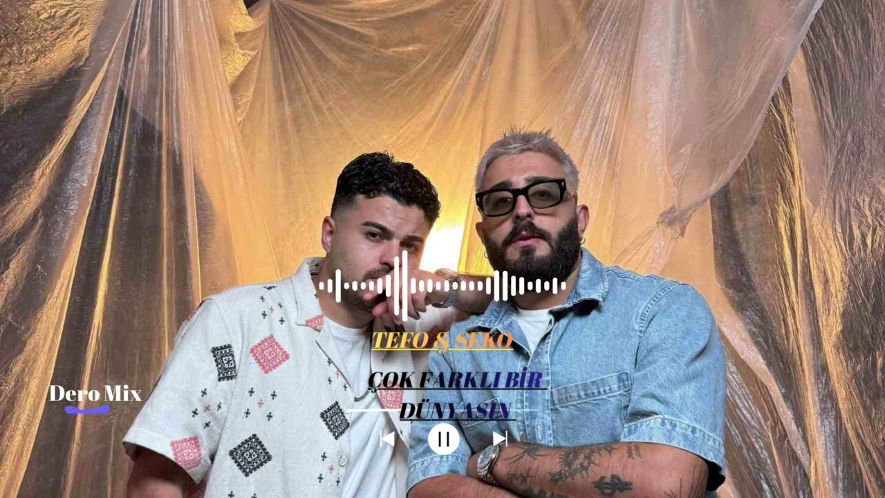 Tefo & Seko Çok Farklı Bir Dünyasın(prod.by Dero mix)