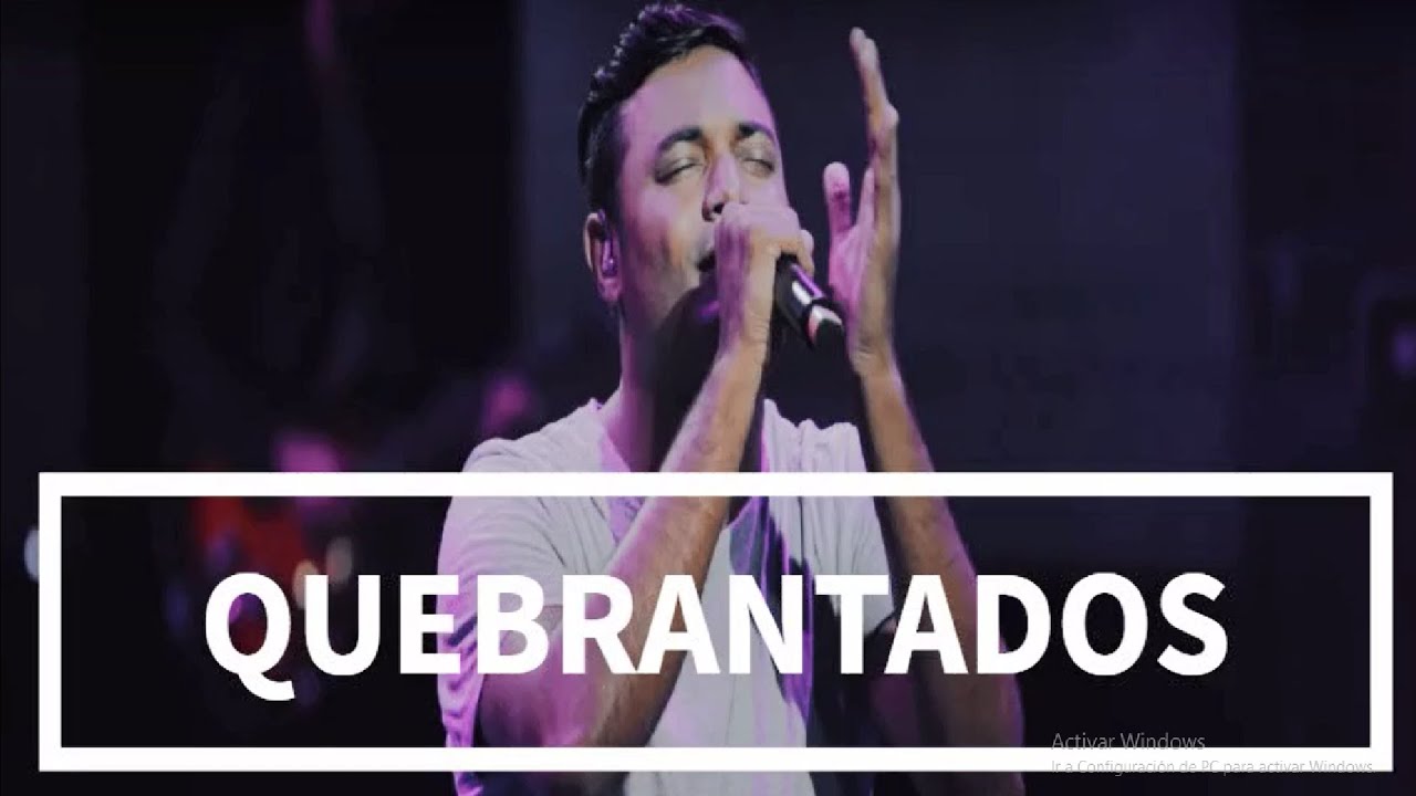 Quebrantados / Gateway Worship ft Marcos Brunet