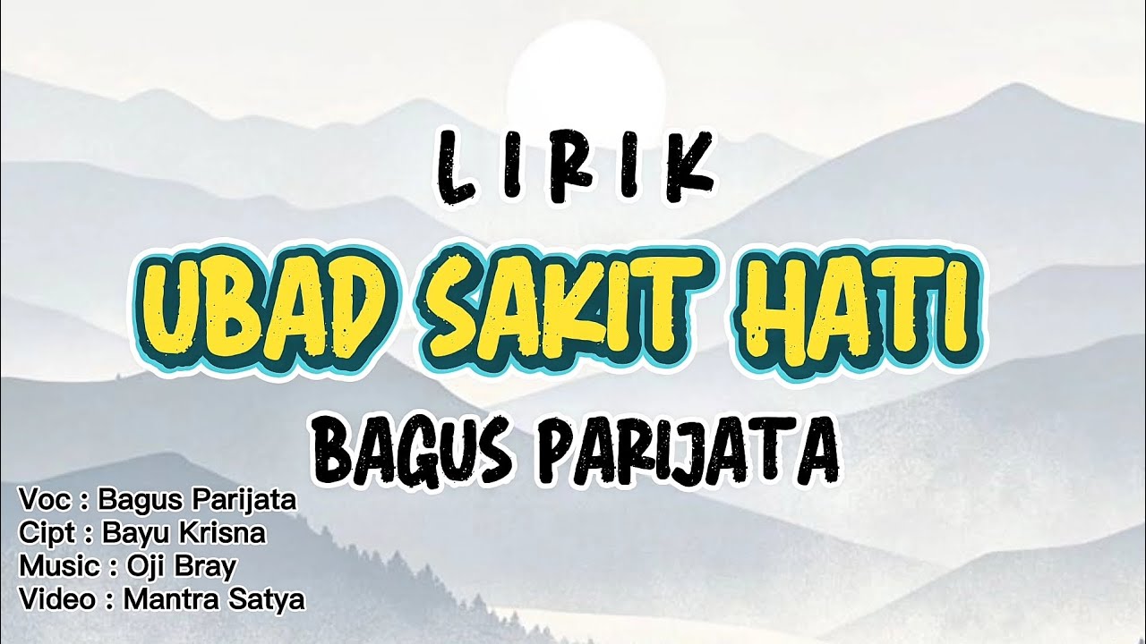 LIRIK UBAD SAKIT HATI