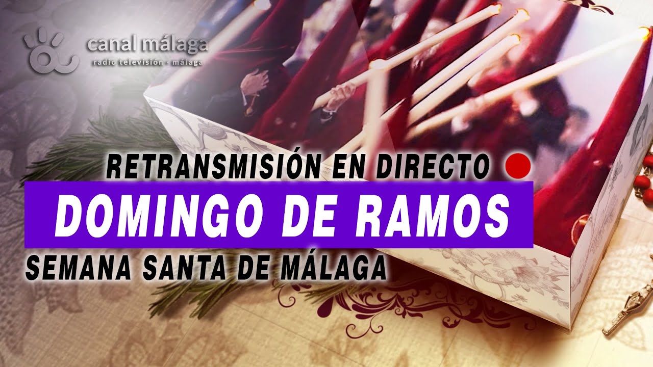 Semana Santa Málaga, Domingo De Ramos, mañana