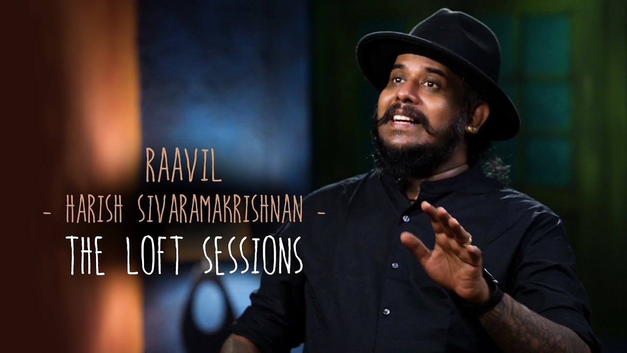 Raavil veena naadam pole - Harish Sivaramakrishnan - The Loft Sessions 