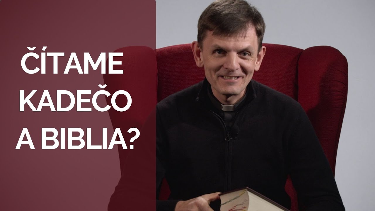 ČÍTAME KADEČO A BIBLIA?