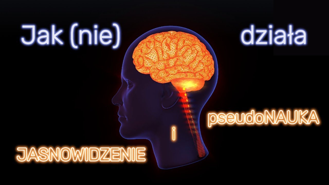 Jak (nie) działa JASNOWIDZENIE i PSEUDONAUKA?