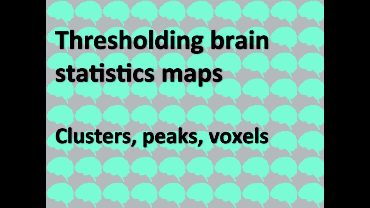 Day 26: Clusters, peaks and voxels