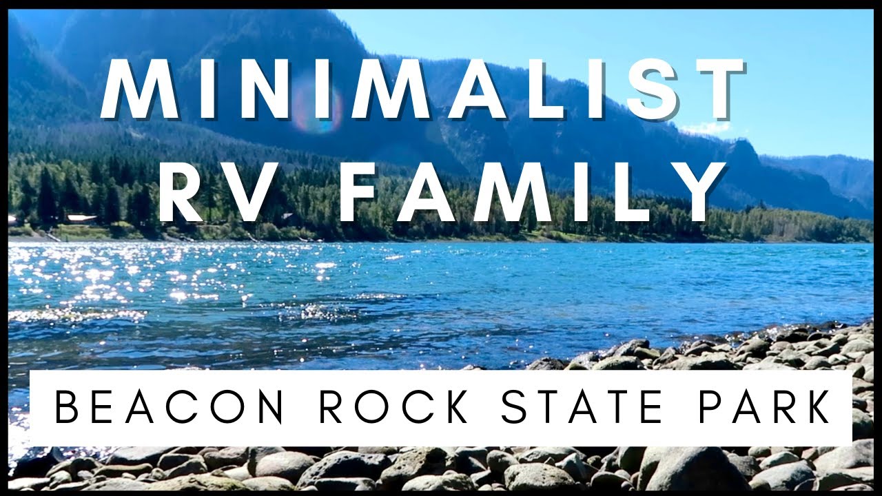 VLOG &mdash; Beacon Rock State Park &mdash; RV Minimalist Edition