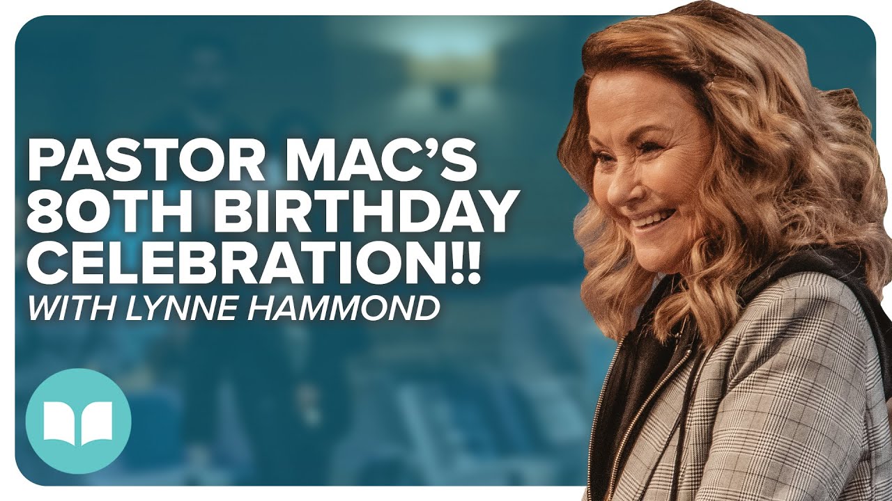 Pastor Mac Hammond’s 80th Birthday Celebration | Hosted By: Lynne Hammond | LW