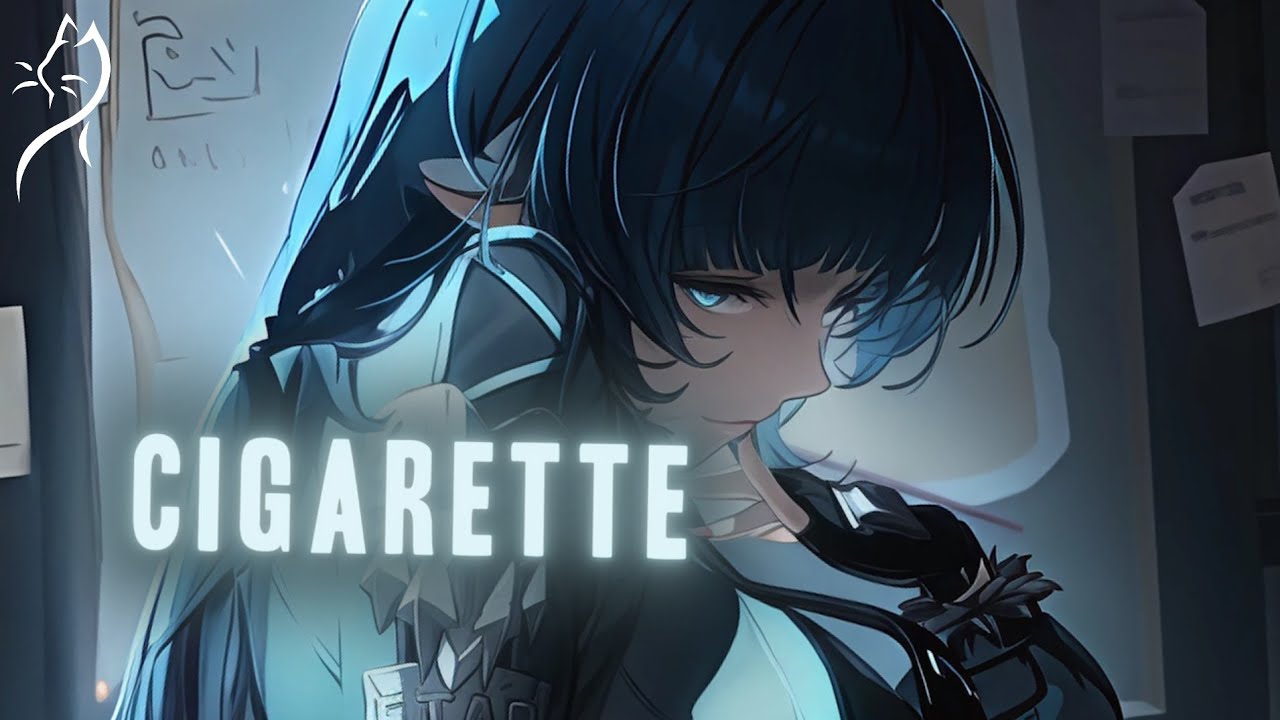 Nightcore – Bryce Savage - Cigarette (Lyrics)