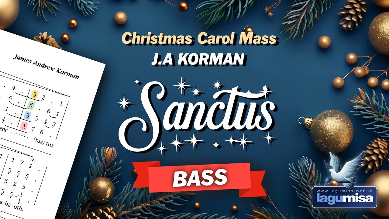 SANCTUS (Natal) J.A Korman - Christmas Carol Mass - BASS Part