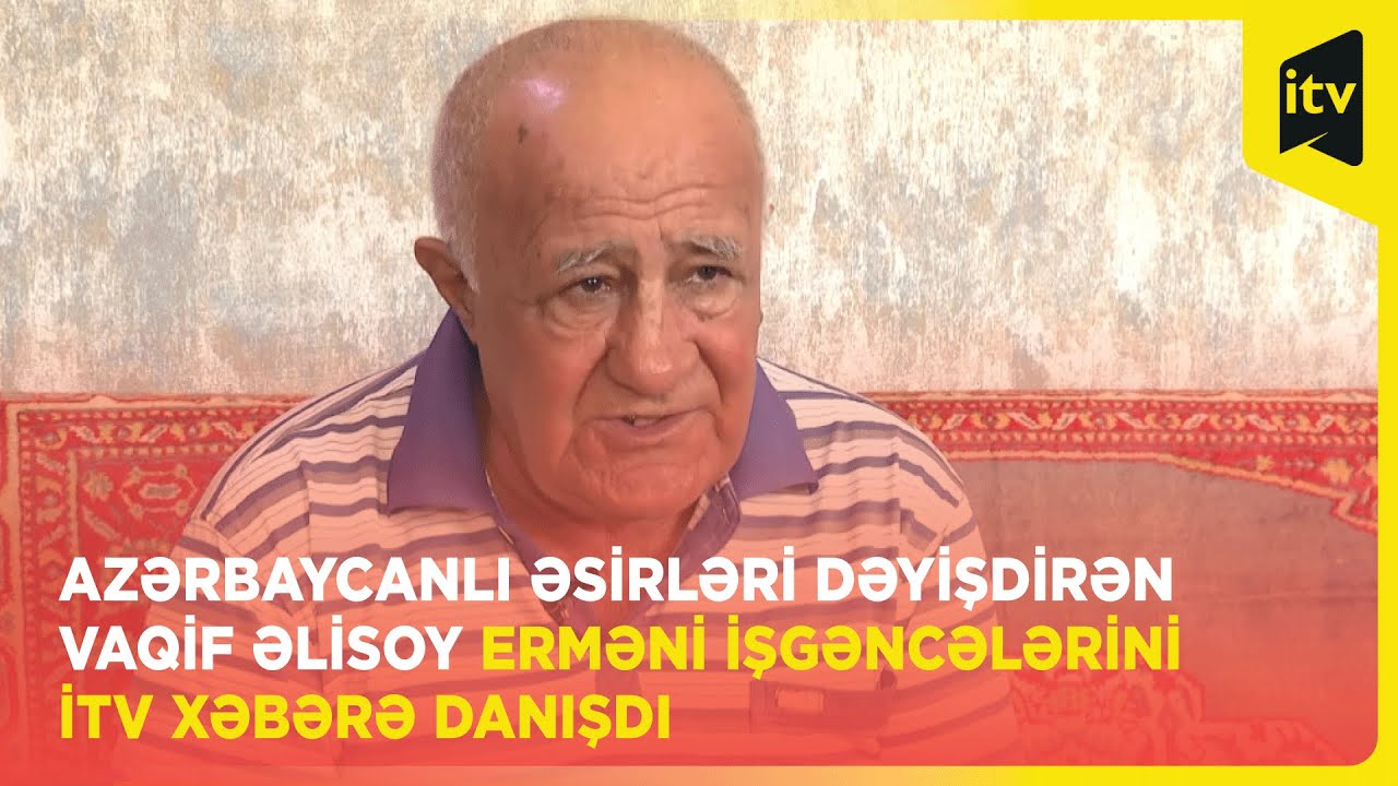 Vaqif Xaçaturyan və onun dəstəsi bizim əsirlərin bütün orqanlarını kəsmişdilər