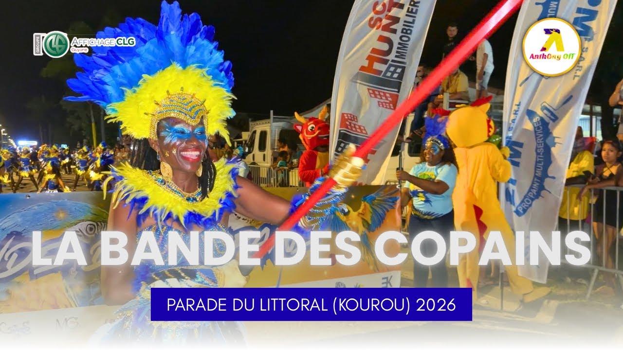 LA BANDE DE COPAINS - PARADE DU LITTORAL (KOUROU) - CARNAVAL DE GUYANE 2026