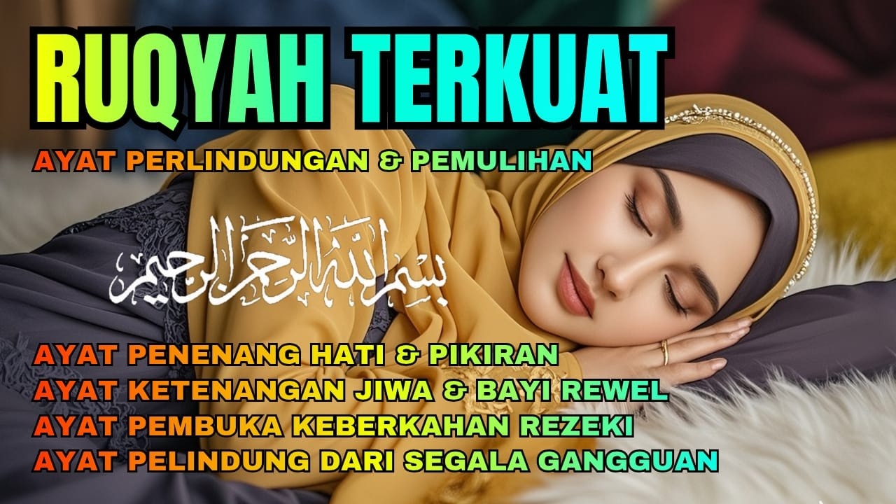 Ruqyah Pengantar Tidur | Ayat Al-Qur'an untuk Perlindungan & Pemulihan-Membantu Tidur Lebih Nyenyak