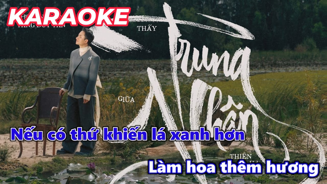 THẤY TRUNG NHÂN GIỮA THIÊN HẠ KARAOKE PHAN MẠNH QUỲNH FT TĂNG DUY TÂN BEAT CHUẨN