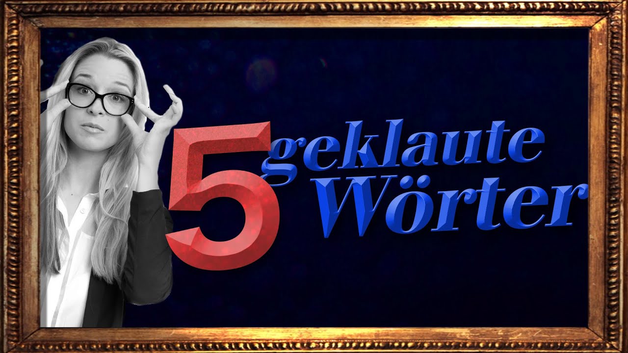 5 geklaute Wörter- Die Klugscheisserin