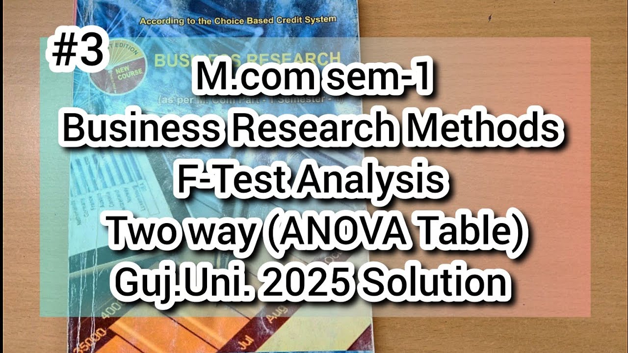 #3 F-Test Analysis | Business Research Methods | Gujarat University 2025 Solution | M.com sem-1