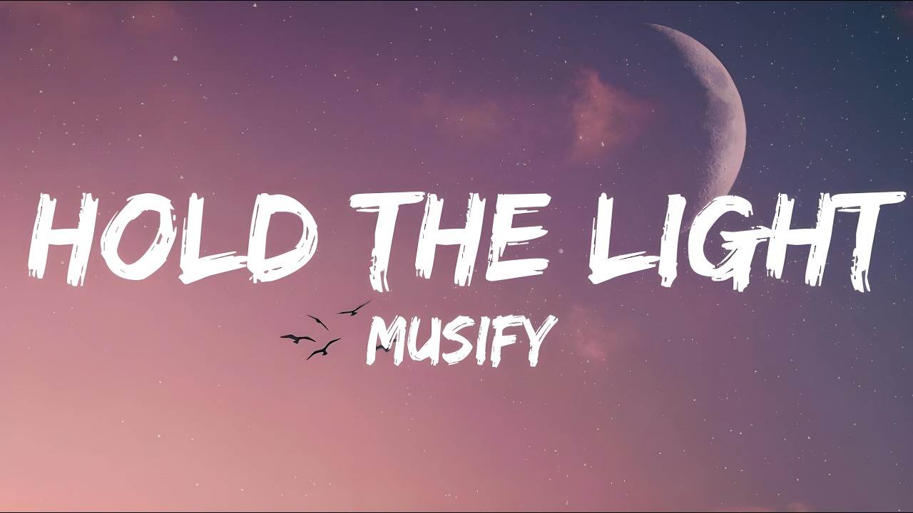 Hold the Light (Lyrics)