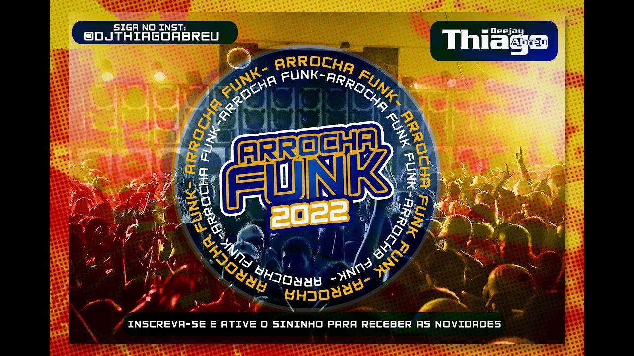 DJ THIAGO ABREU   SET ARROCHA FUNK 2022