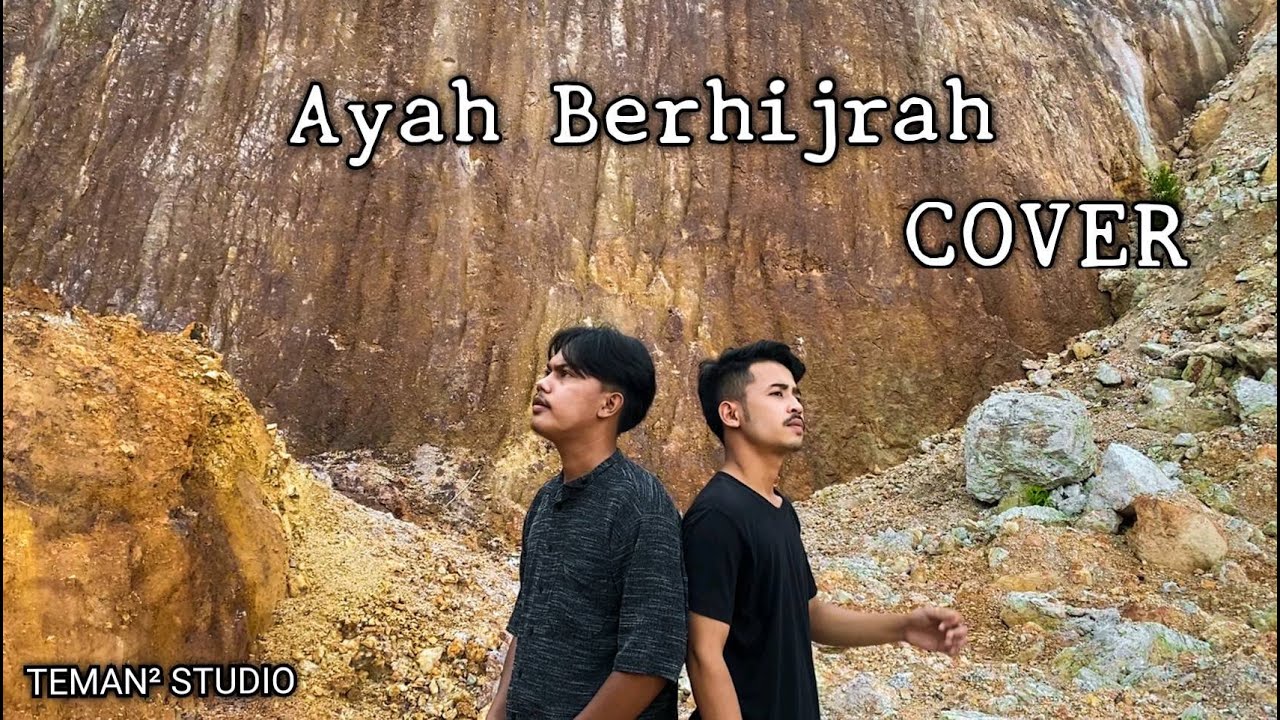Ayah Berhijrah-Jopatri (Teman2 Studio) [COVER]