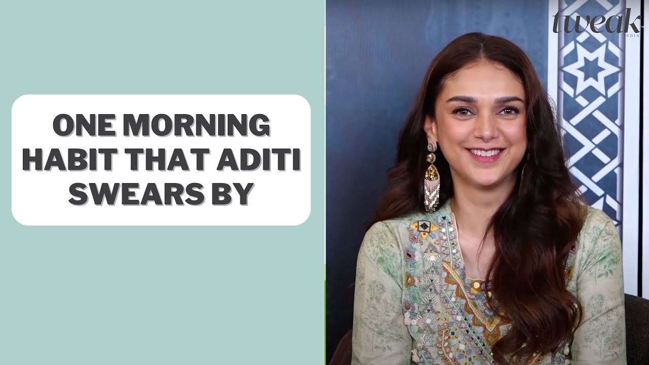 Aditi Rao Hydari shares all her unusual skincare secrets | Morning Chai | Tweak India
