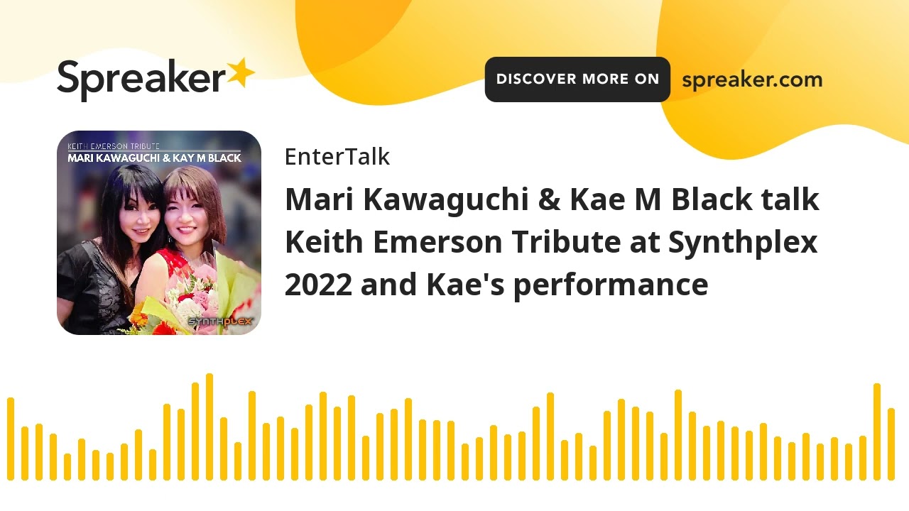 Mari Kawaguchi & Kae M Black talk Keith Emerson Tribute at Synthplex 2022 and Kae's performance