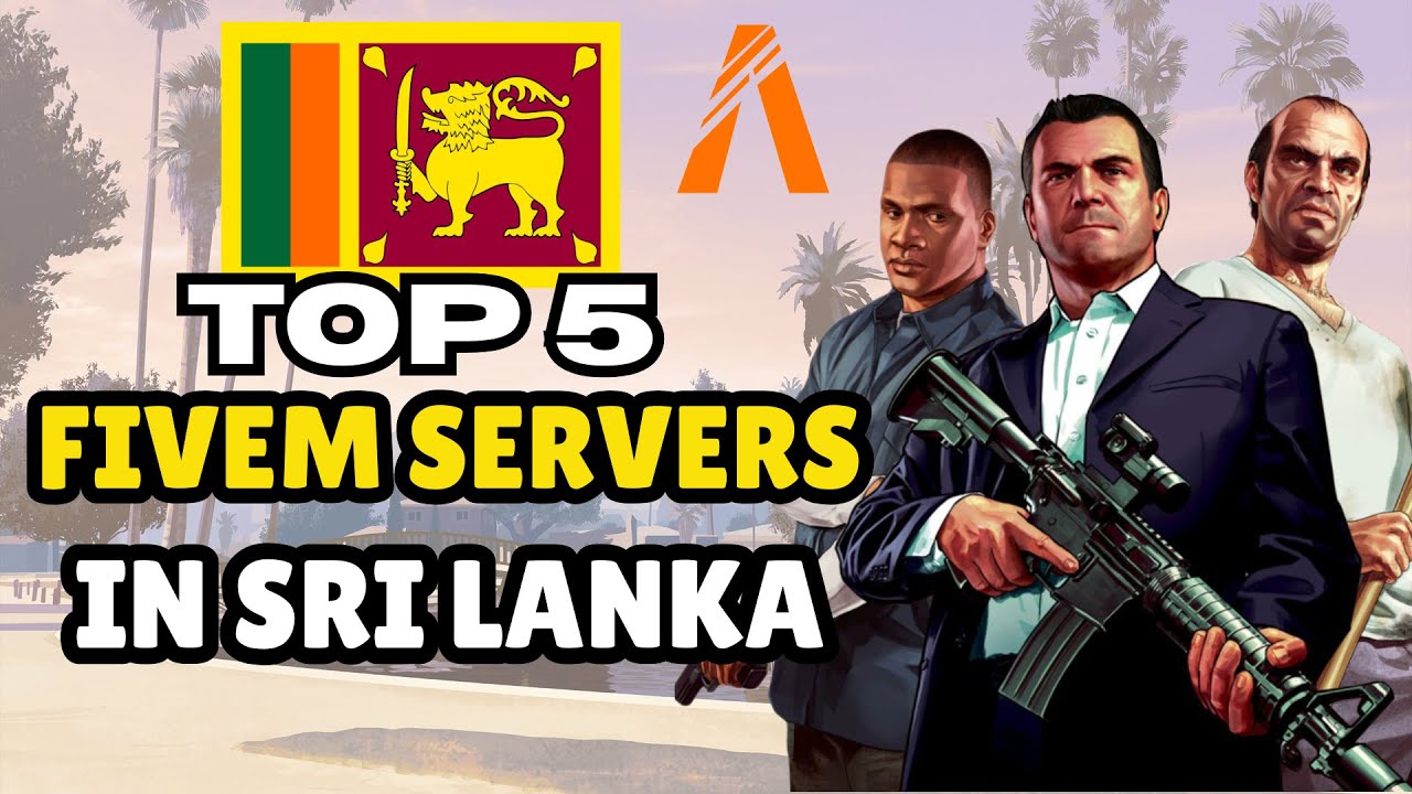Top 5 Fivem servers in Sri Lanka | Sri Lankan GTA RP servers | Sinhala