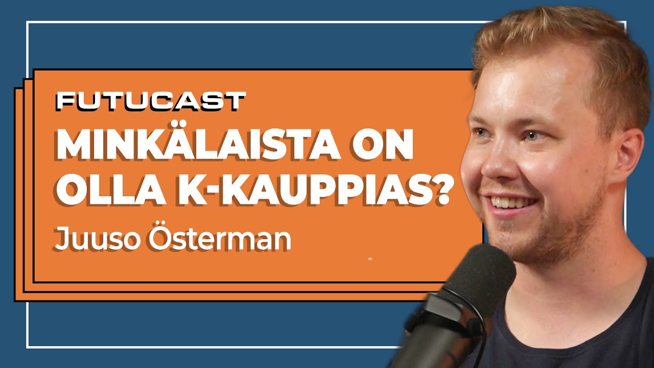 Juuso Österman | Minkälaista on olla K-kauppias? #293