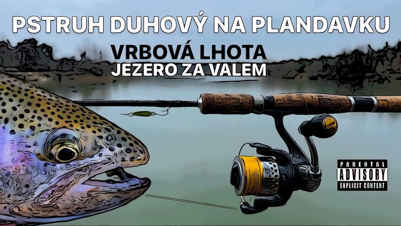 MASAŘSKÝ SPECIÁL - JEDEME NA PSTRUHY! - JEZERO ZA VALEM - VRBOVÁ LHOTA - PSTRUH DUHOVÝ NA PLANDAVKU!