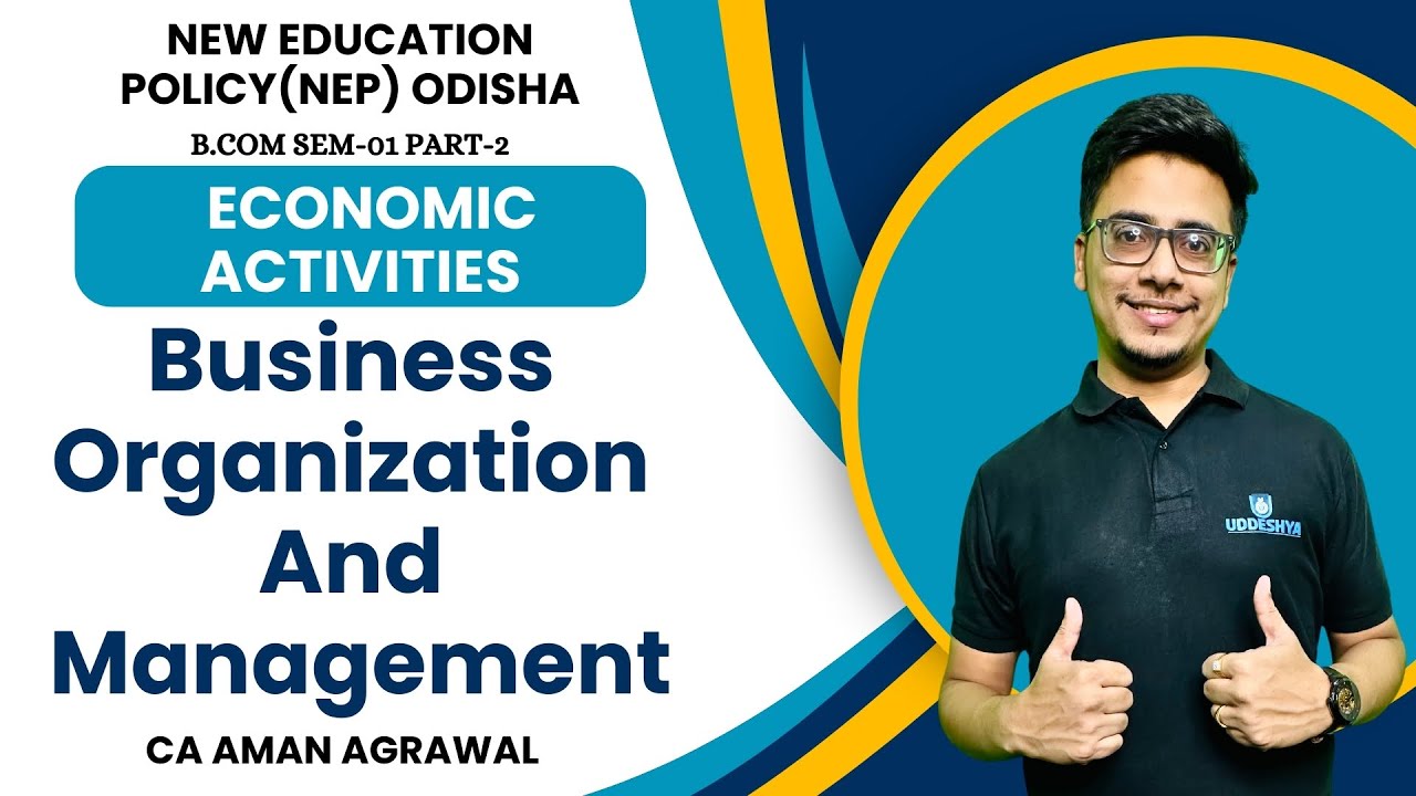 #2 ECONOMIC ACTIVITIES | BUSINESS ORGANISATION AND MANAGEMENT| NEP SEMESTER-01| ODISHA | B.COM