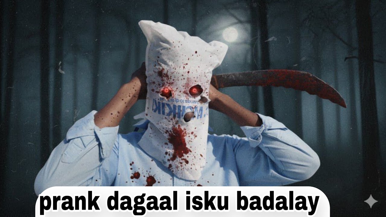 PRANK DAGAAAL ISKU BADALAY. 