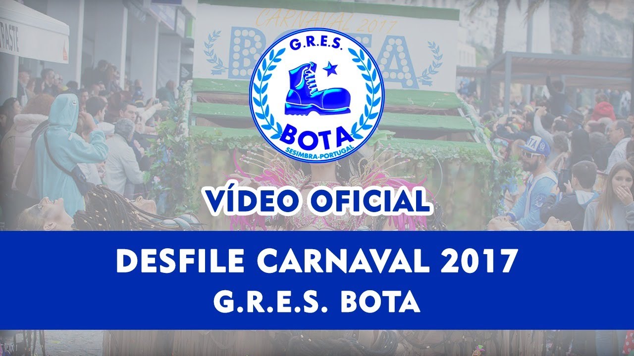 G.R.E.S. Bota - Vídeo Oficial Carnaval 2017