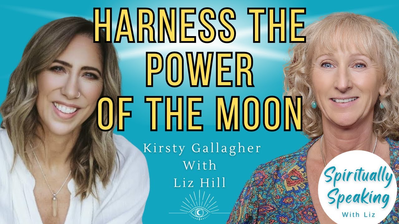 How Can Harnessing the Power of the Moon Change your Life? With Kirsty Gallagher
