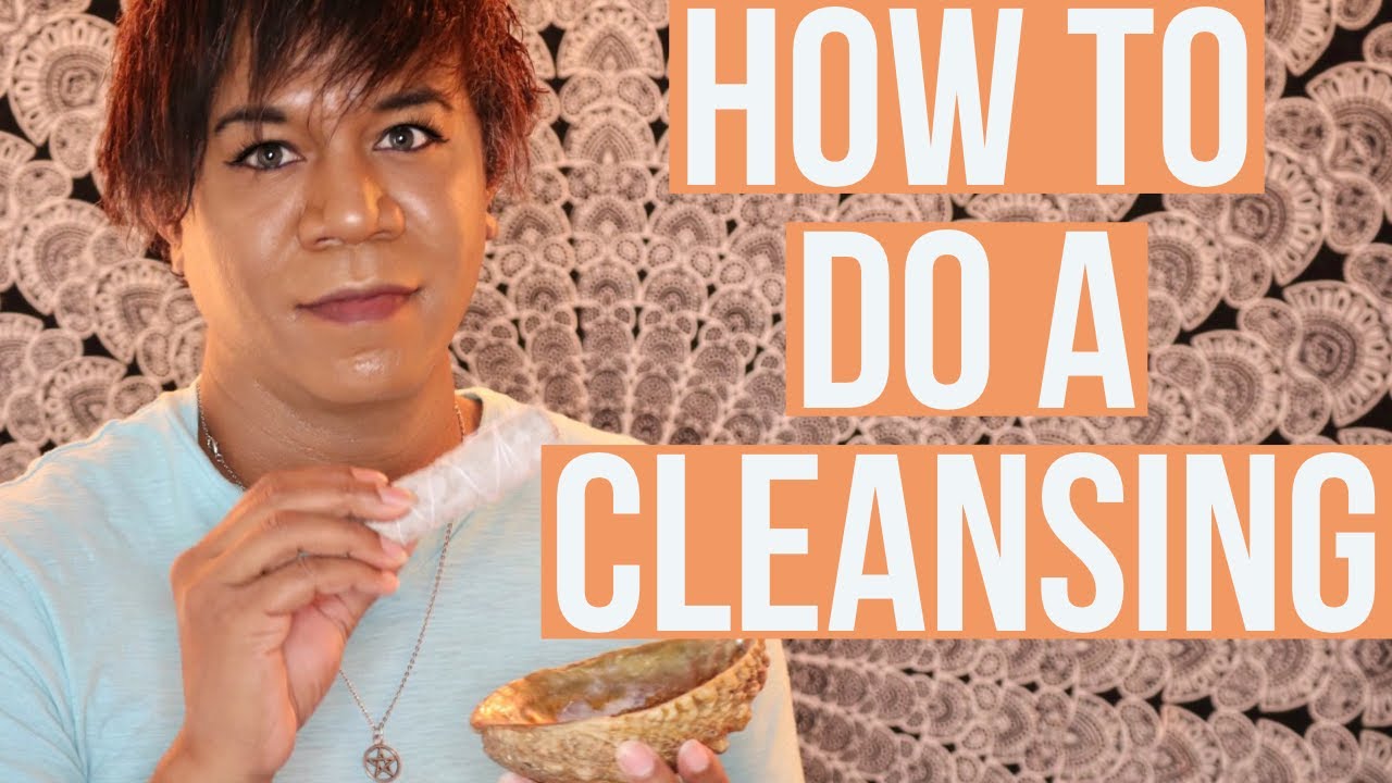 HOW TO DO A CLEANSING | SPIRITUALLY CLEANSE YOURSELF | HOW TO SAGE