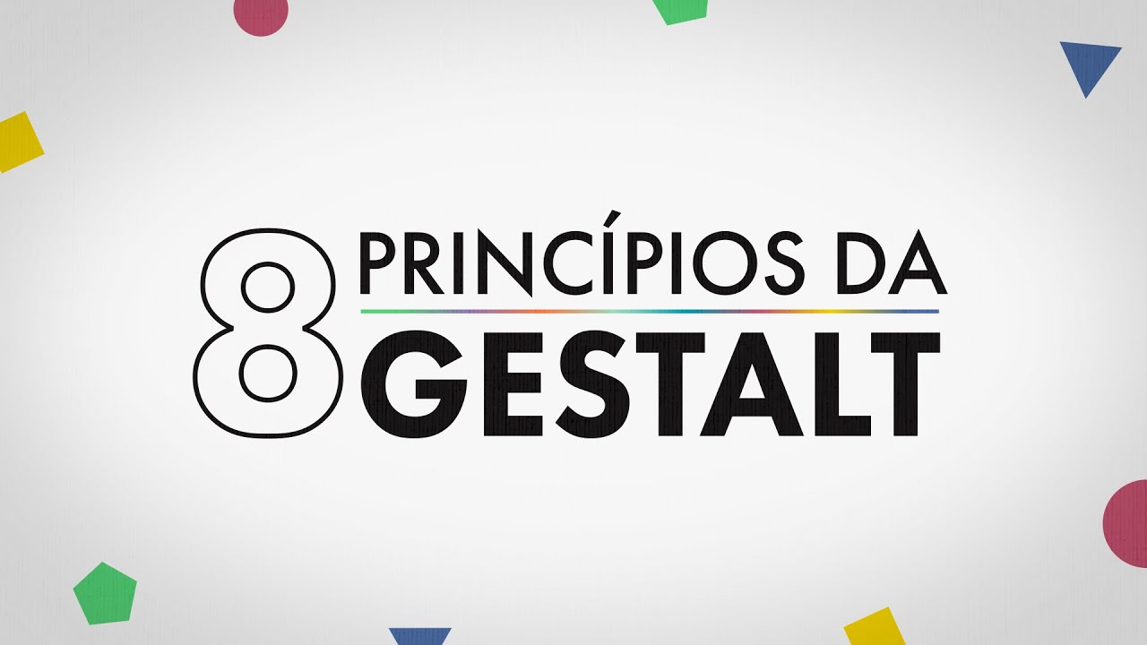 Você conhece os 8 Princípios da Gestalt?