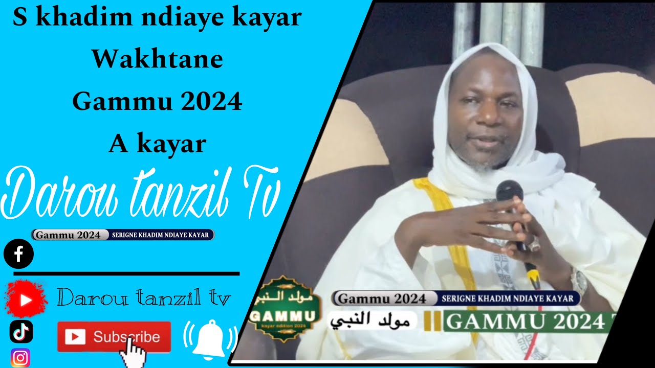 SERIGNE KHADIM NDIAYE KAYAR WAKHTNE GAMOU KaYAR 2024