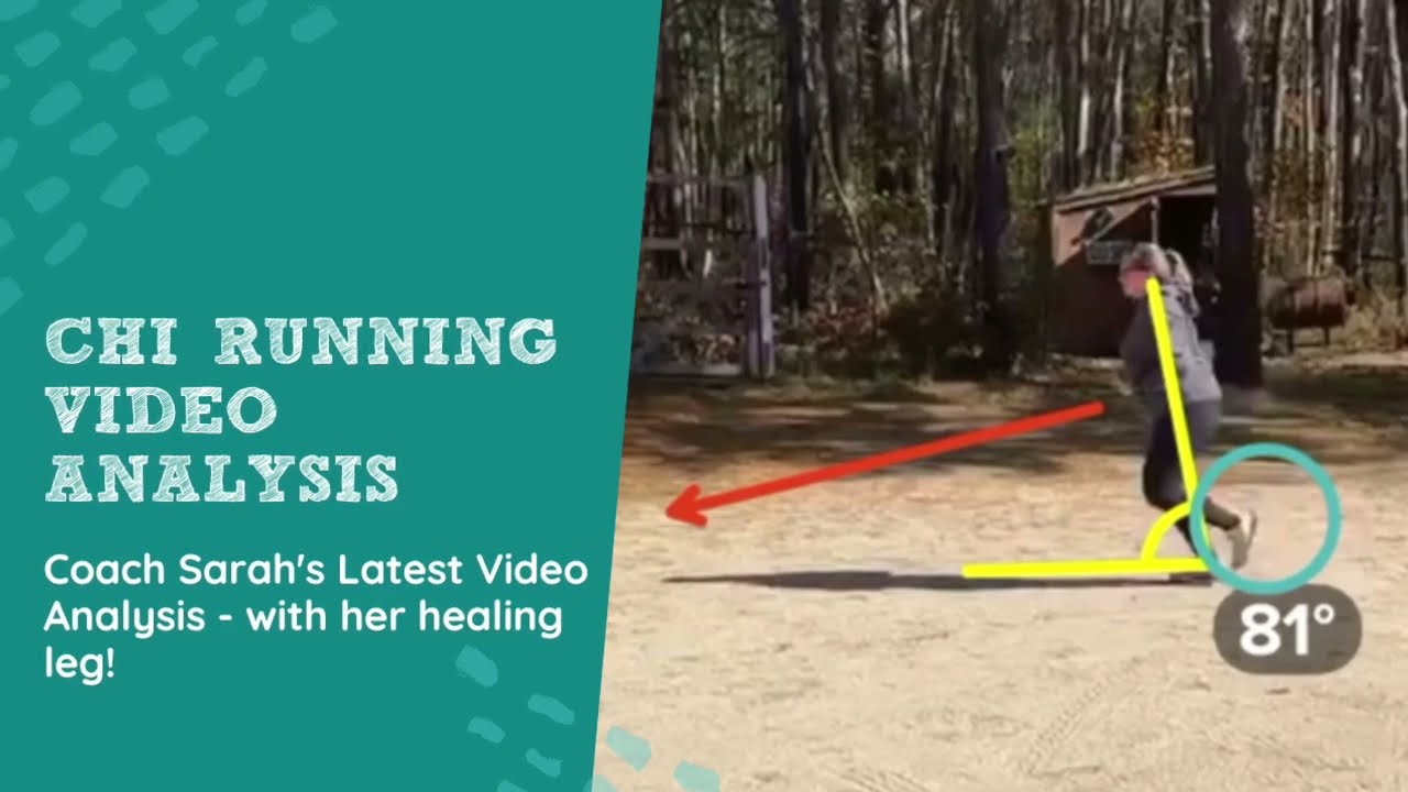 Example ChiRunning Video Analysis of Coach Sarah & Her Healing Ankle