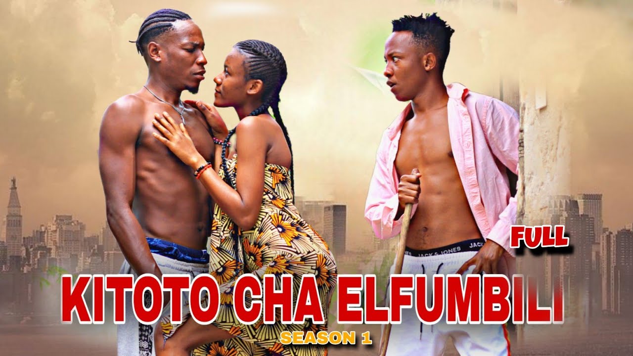 PENZI LA KITOTO CHA ELFUMBILI  SEASONI / 1/FULL HD/#harmonize #funny #bongomovie#love#kitoto
