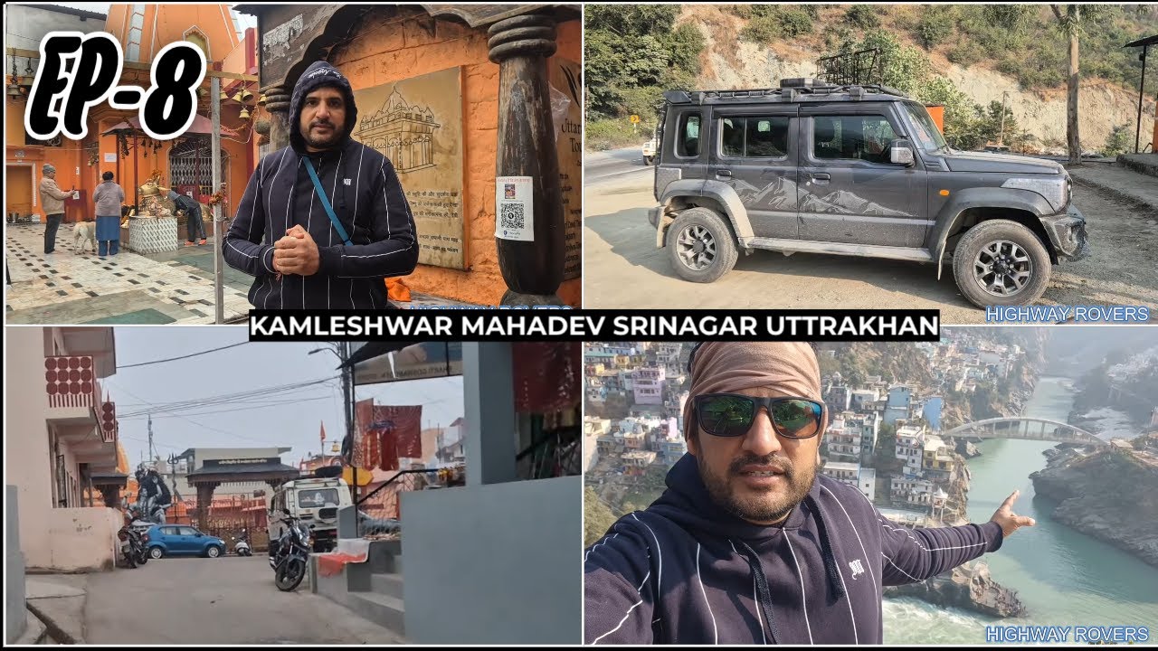 KEDARKHAND 2.0 EP-8- KAMLESHWAR MAHADEV SRINAGAR UTTRAKHAND