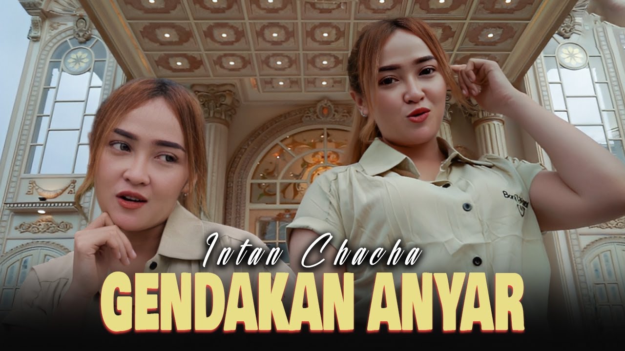Intan Chacha - Gendakan Anyar || Lagu Terbaik Intan Chacha 2025 (Official Music Video)