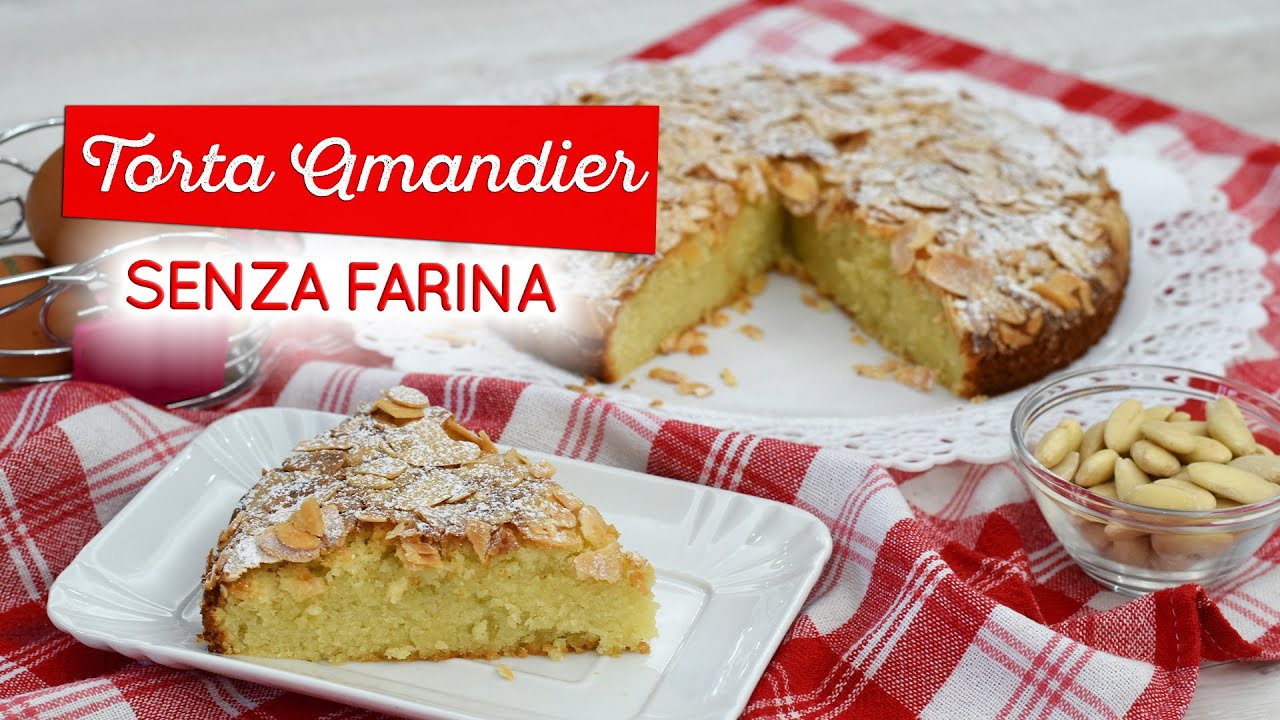 Torta amandier: torta alle mandorle senza lievito e senza glutine