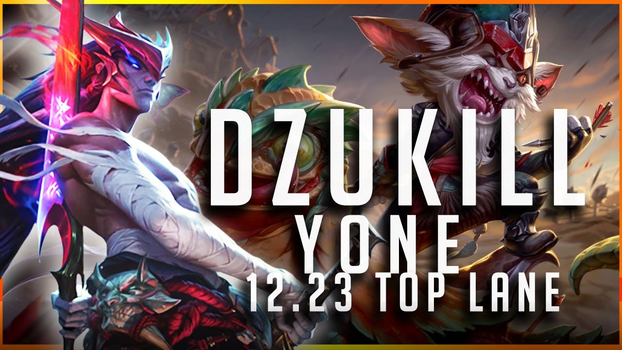 Dzukill - Yone vs Kled TOP Patch 12.23 - Yone Gameplay