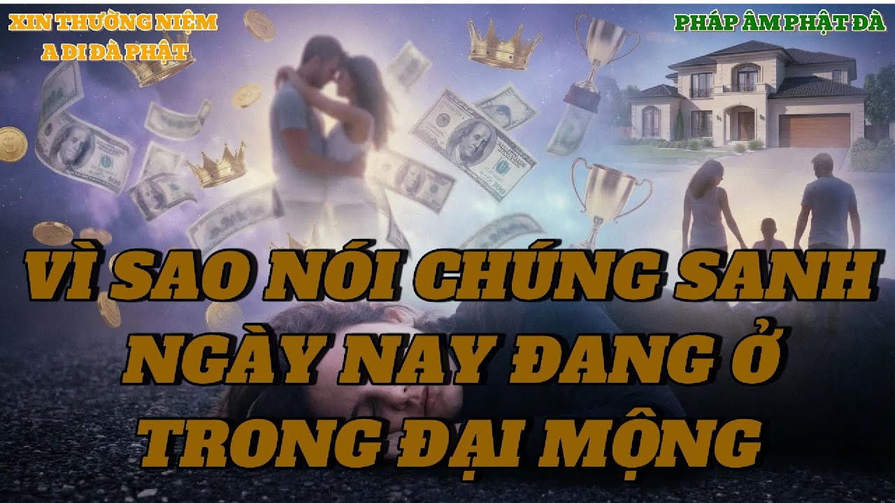 Vì Sao Nói Ngày Nay Chúng Ta Đang Ở Trong Đại Mộng /phân đoạn 01 tập 194