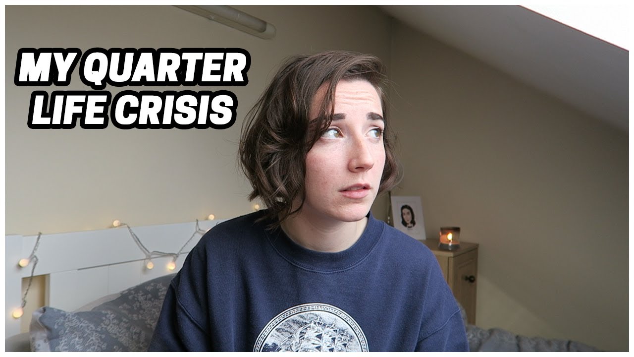 My Quarter Life Crisis
