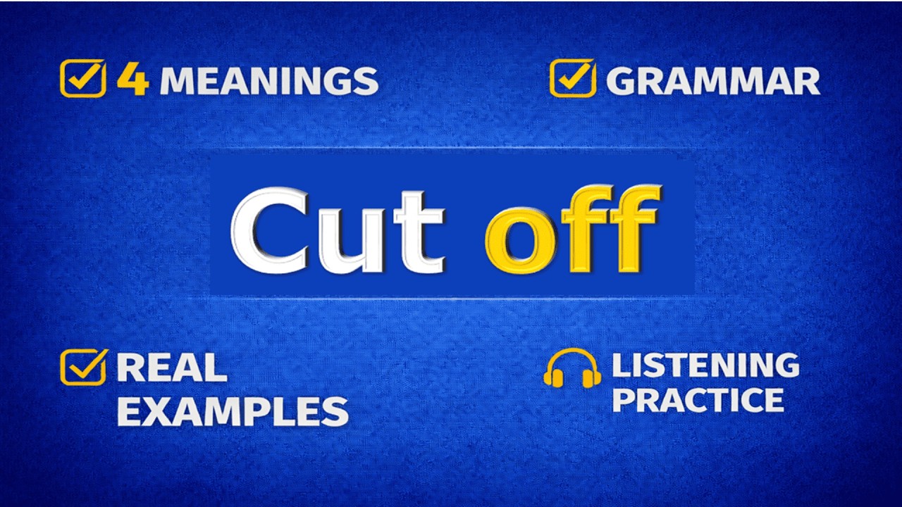 CUT OFF. Phrasal verb practice