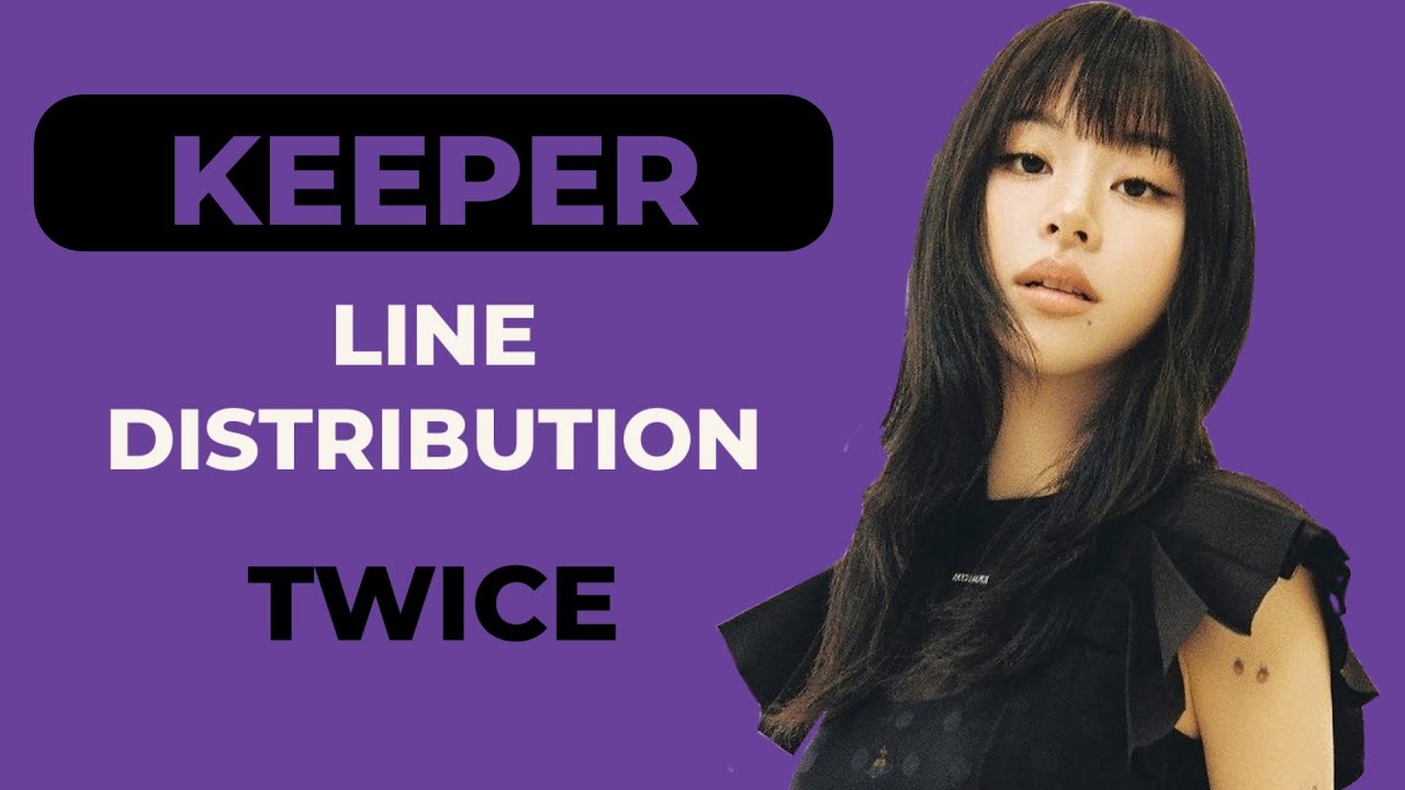 Keeper TWICE Line Distribution | Nioz_K
