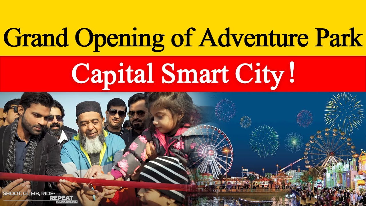 GRAND OPENING | Adventure Park Capital Smart City | Experience the Ultimate Thrill!